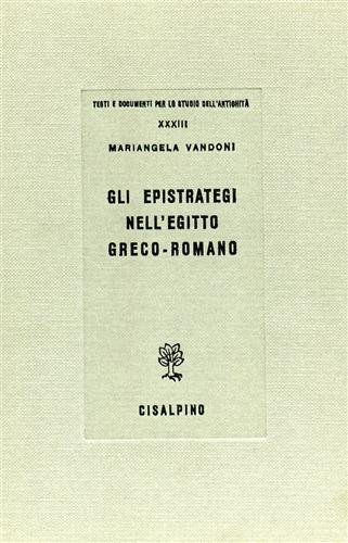Gli epistrategi nell'Egitto greco-romano.