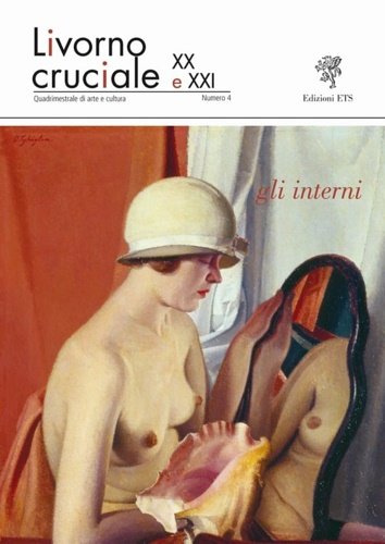Gli interni. Numero monografico della rivista: Livorno cruciale. Quadrimestrale di …