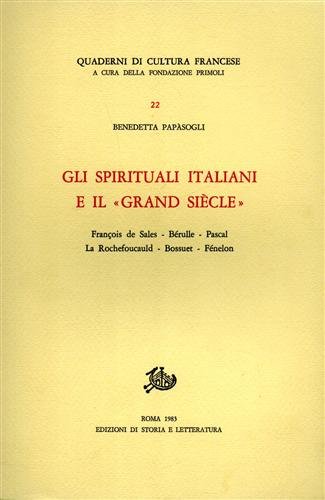 Gli Spirituali Italiani e il "Grand Siècle". F. De Sales-Bérulle- …