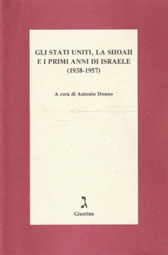 Gli Stati Uniti,la Shoah e i primi anni di Israele …