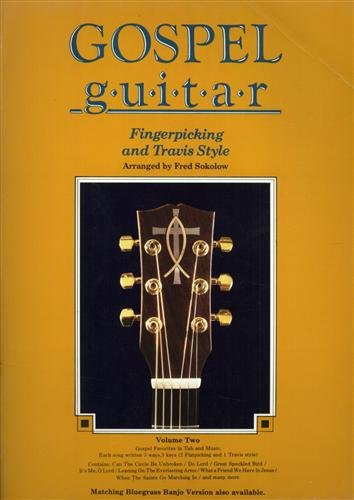 Gospel Guitar. Fingerpicking and Travis Style. Vol.II.