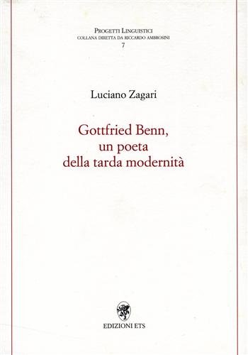 Gottfried Benn, un poeta dalla tarda modernità.