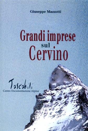 Grandi imprese sul Cervino. | Immagine Gallery 2
