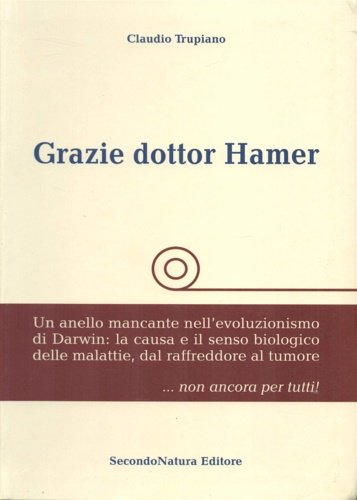 Grazie dottore Hamer. Un anello mancante nell'evoluzionismo di Darwin.
