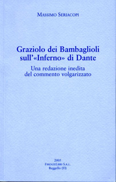 Graziolo dei Bambaglioli sull'"Inferno" di Dante. Redazione inedita di un …
