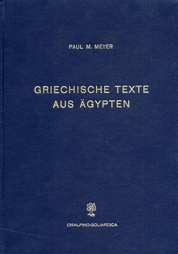 Griechische Texte aus Aegypten. I.: Papyri des Neutestamentlichen Seminars Universität. …