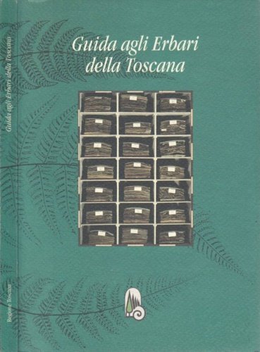 Guida agli erbari della Toscana.