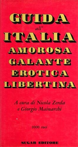 Guida all'Italia amorosa Galante Erotica Libertina.
