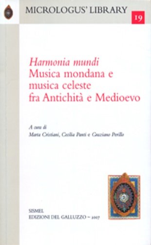 Harmonia Mundi. Musica mondana e musica celeste fra Antichità e …