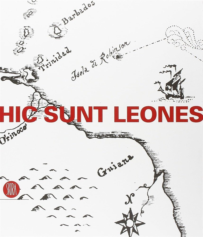 Hic sunt leones. Estetica dei non luoghi. Bergamo, Cortenuova 2006. | Immagine principale