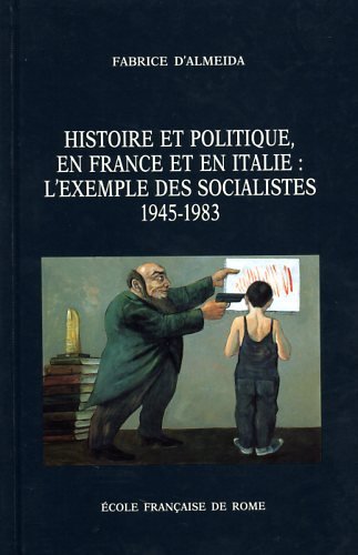 Histoire et politique, en France et en Italie: l'exemple des …