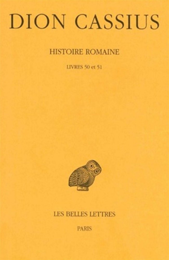 Histoire romaine. Livres 50 & 51. (Années 32-30).
