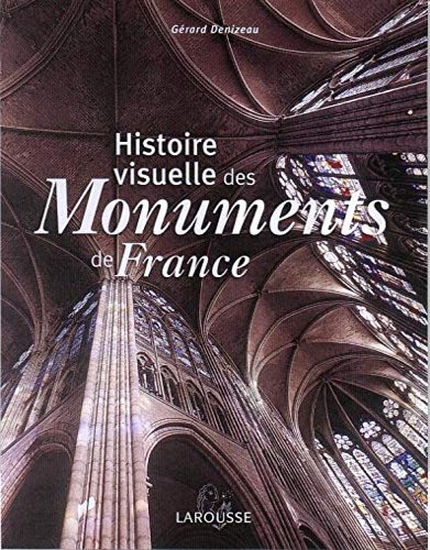 Histoire visuelle des monuments de France.