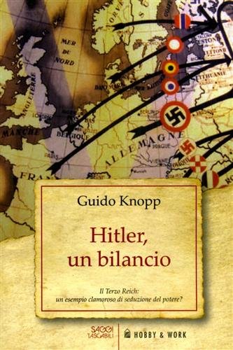 Hitler, un bilancio. Il Terzo Reich: un esempio clamoroso di …