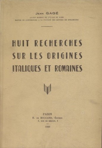 Huit recherches sur les origines Italiques et Romaines.