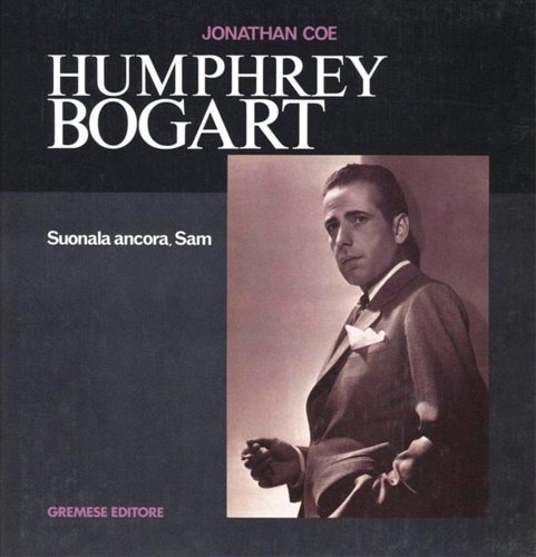 Humphrey Bogart. Suonala ancora Sam. | Immagine Gallery 2