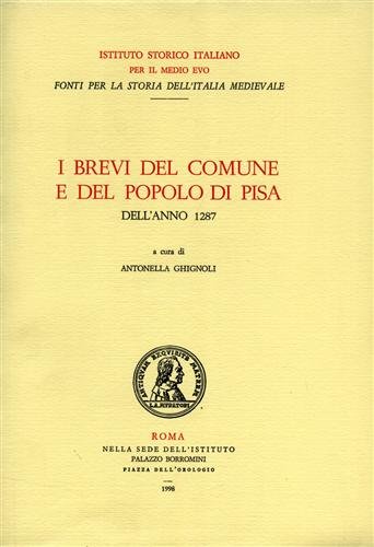 I brevi del Comune e del Popolo di Pisa dell'anno …