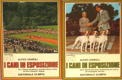 I cani in esposizione. Vol.I: Razze da pastore-guardia,difesa,utilità,terriers,bassotti, segugi. Vol.II: …