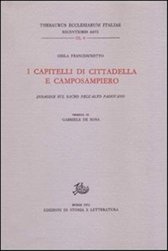 I capitelli di Cittadella e Camposampiero. Indagine sul Sacro nell'Alto …