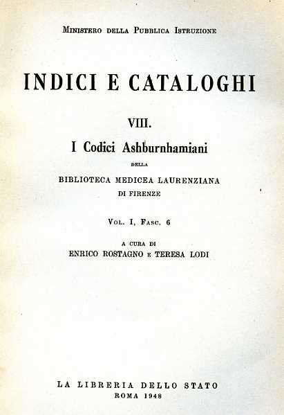 I Codici Ashburnhamiani. Biblioteca Medicea-Laurenziana di Firenze. Vol.I, fasc.6.