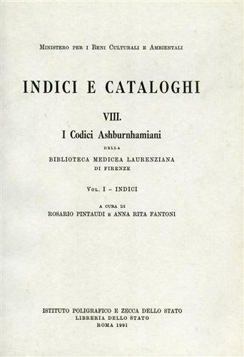 I Codici Ashburnhamiani della Biblioteca Medicea Laurenziana di Firenze. Vol.I: …