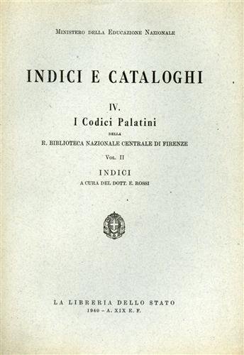 I Codici Palatini della R.Biblioteca Nazionale Centrale di Firenze. Vol.II,fascicolo …
