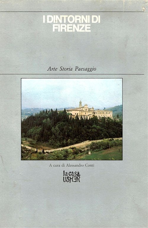 I dintorni di Firenze. Arte Storia Paesaggio. | Immagine Gallery 2