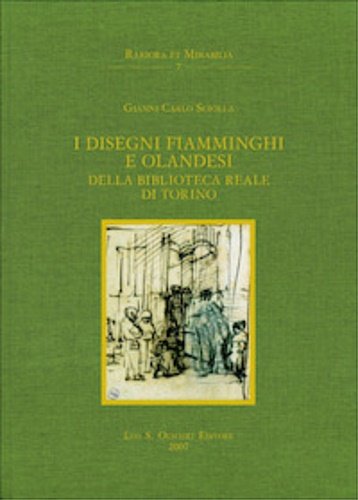 I disegni fiamminghi e olandesi della Biblioteca Reale di Torino.