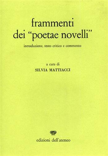 I frammenti dei "Poetae Novelli". | Immagine Gallery 2