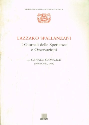 I Giornali delle Sperienze e Osservazioni. Il Grande Giornale (opuscoli …