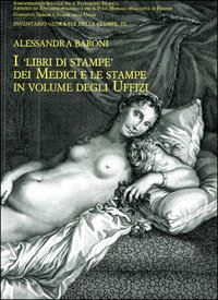 I 'Libri di stampe' dei Medici e le stampe in …