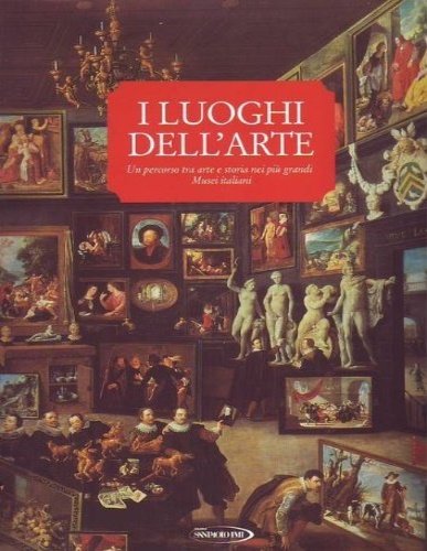 I luoghi dell'arte. Un percorso tra arte e storia nei …
