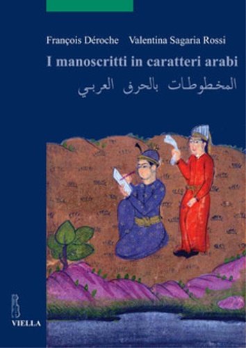 I manoscritti in caratteri arabi.