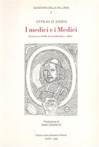 I medici e i Medici. Francesco Folli, la trasfusione e …