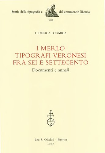 I Merlo tipografi veronesi fra Sei e Settecento. Documenti e … | Immagine Gallery 2