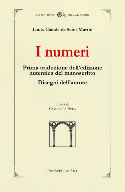 I Numeri. Prima traduzione dell'edizione autentica del manoscritto, disegni dell'autore. …