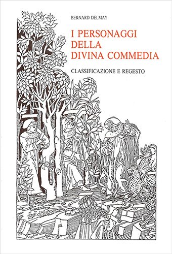 I personaggi della «Divina Commedia». Classificazione e regesto.