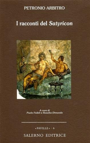 I racconti del 'Satyricon'.