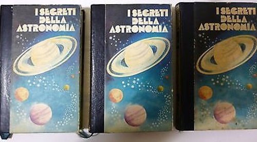 I segreti della Astronomia. Vol. I-III.