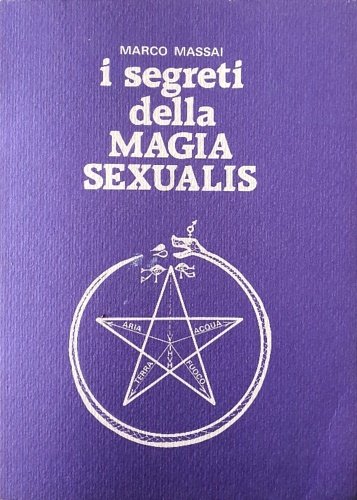 I segreti della magia sexualis.