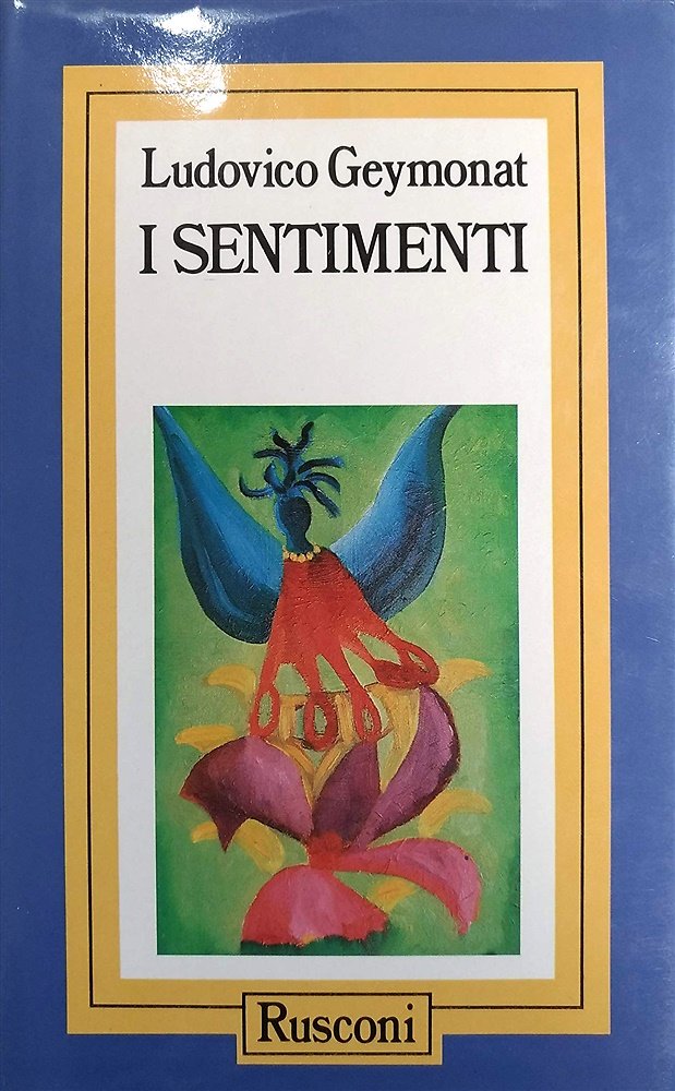 I sentimenti.