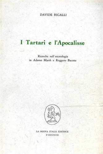 I Tartari e l'Apocalisse. Ricerche sull'escatologia in Adamo Marsh e …
