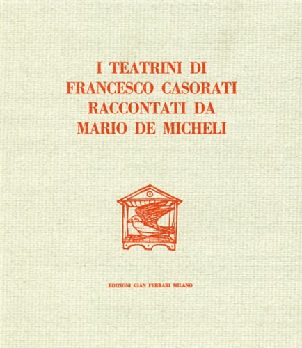 I teatrini di Francesco Casorati.