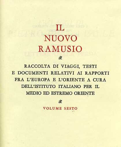 I Viaggi di Pietro della Valle. Lettere dalla Persia, tomo …