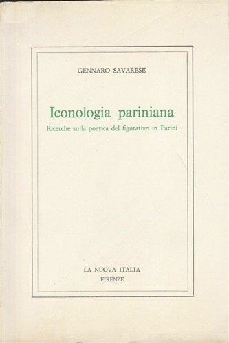 Iconologia pariniana. Ricerche sulla poetica del figurativo in Parini.