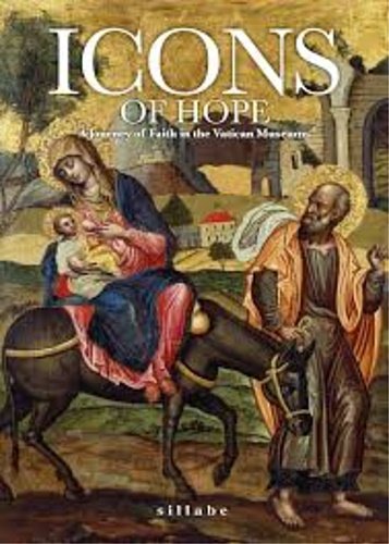 Icons of hope. A journey of faith in the Vatican …