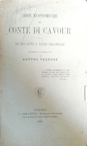 Idee economiche del Conte di Cavour tolte dai suoi scritti …