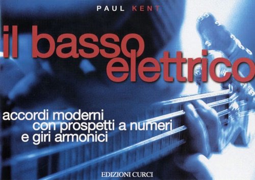 Il Basso Elettrico. Accordi moderni con prospetti a numeri e …