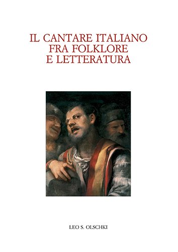 Il cantare italiano fra folklore e letteratura.