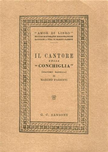 Il Cantore della "Conchiglia". Rarità bibliografiche zanelliane.